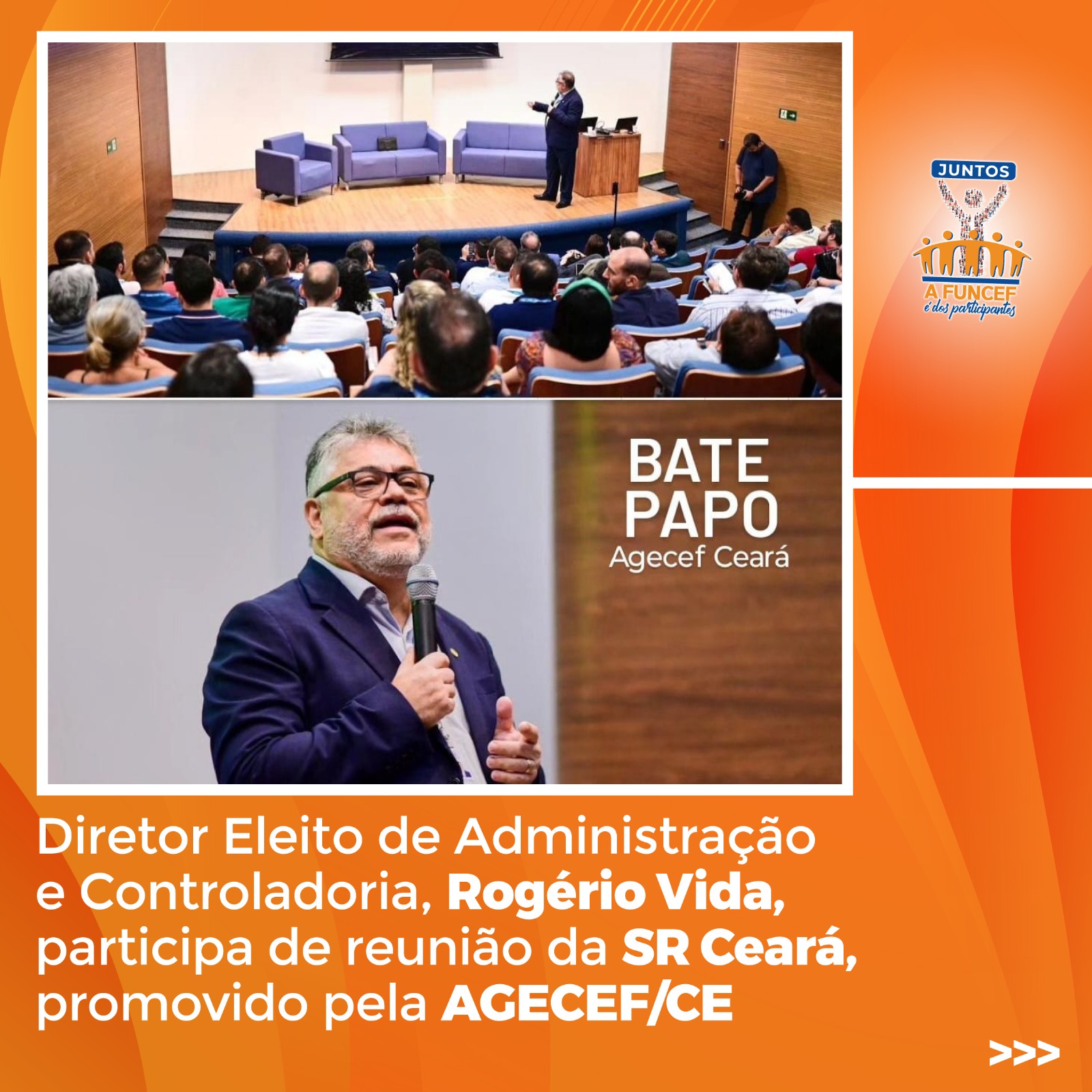 Diretor Eleito de Administração e Controladoria, Rogério Vida, participa de reunião da SR Ceará, promovido pela AGECEF/CE