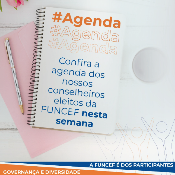 Confira a agenda dos nossos conselheiros eleitos da FUNCEF nesta semana!